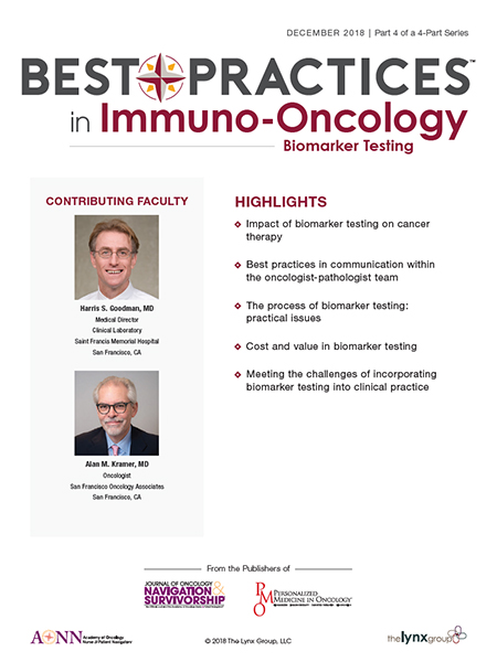 Best Practices in Immuno-Oncology Biomarker Testing December 2018 | Part 4 of a 4-Part Series