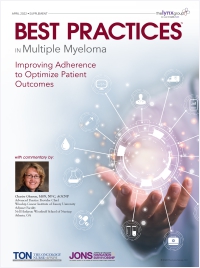 Best Practices in Multiple Myeloma: Improving Adherence to Optimize Patient Outcomes