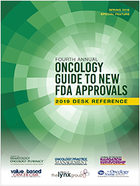 2019 Fourth Annual Oncology Guide to New FDA Approvals