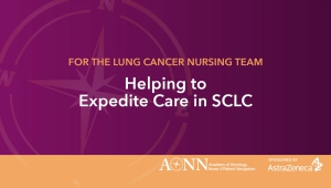 Helping to Support Optimal Care in Small Cell Lung Cancer