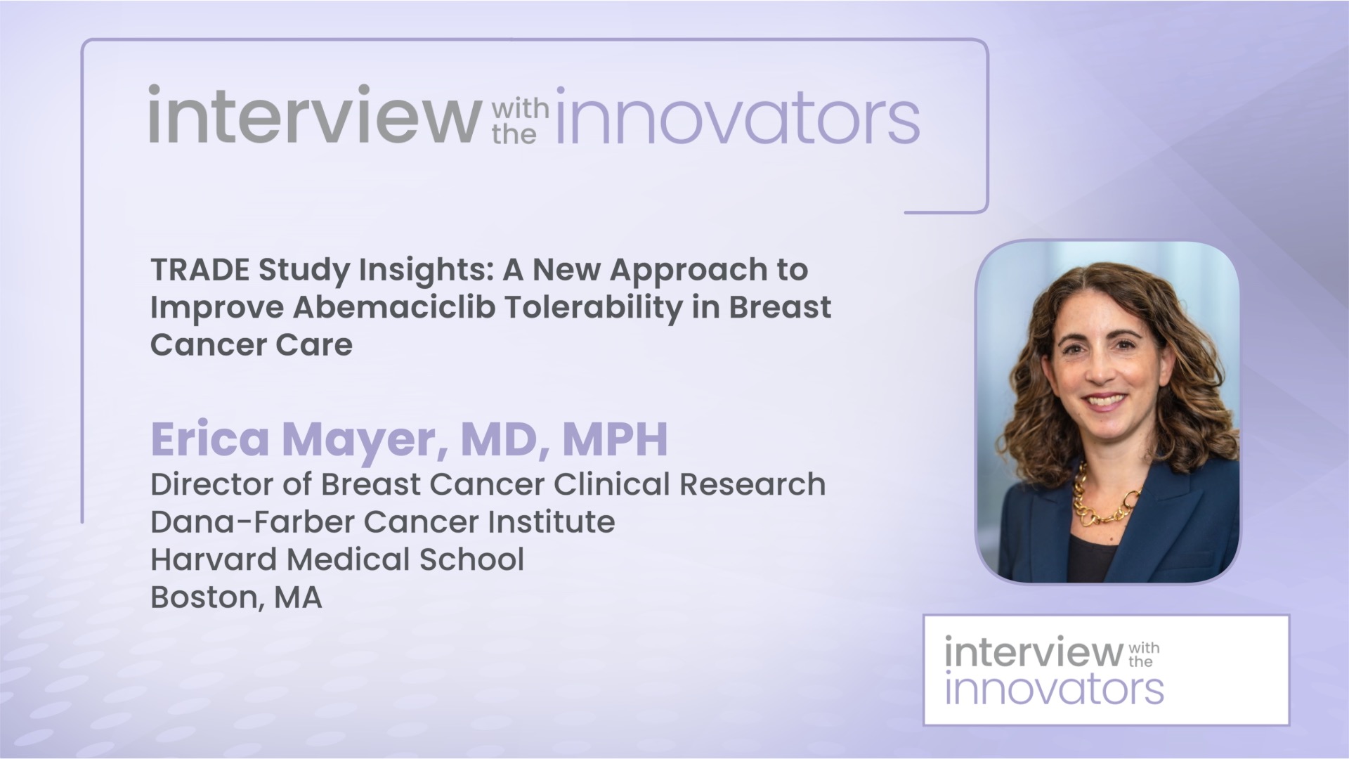 TRADE Study Insights: A New Approach to Improve Abemaciclib Tolerability in Breast Cancer Care